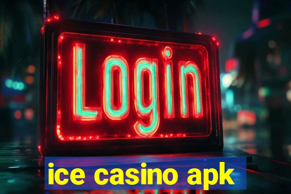 ice casino apk